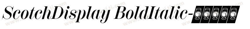 ScotchDisplay BoldItalic字体转换
